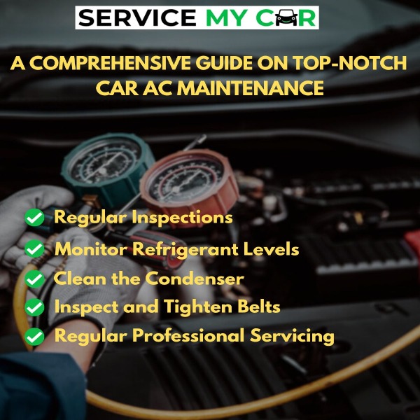 A Comprehensive Guide on Top-Notch Car AC Maintenance(Service My Car)